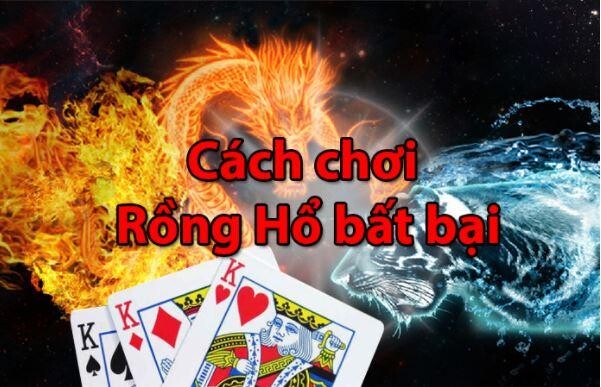 Rồng hổ SV66 – Cách chơi, kinh nghiệm chơi bất bại 8 Mẹo chơi game rồng hổ SV66 bất bại từ các cao thủ