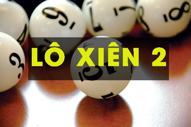 Lô xiên 2 ăn bao nhiêu? Cách tính điểm thưởng chi tiết 5 Lô xiên 2 là gì?